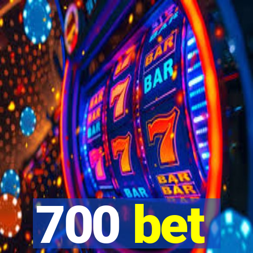 700 bet